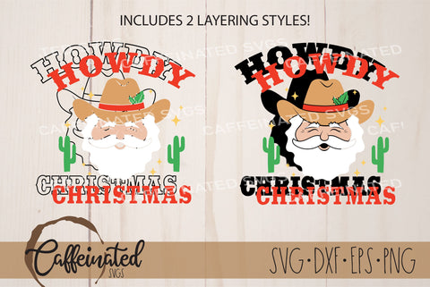 Howdy Christmas Cowboy Santa SVG SVG Caffeinated SVGs 