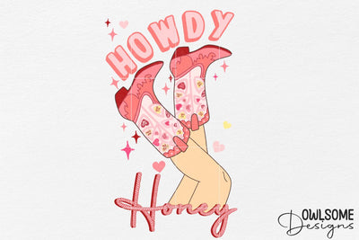 Howdy Honey Cowgirl Valentine Sublimation Owlsome.Designs 
