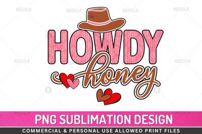 Howdy honey SVG Sublimation Regulrcrative 