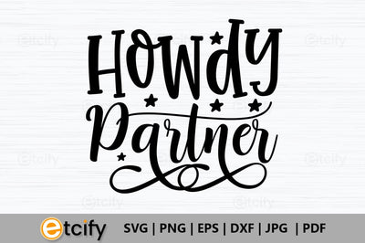 Howdy partner SVG SVG etcify 