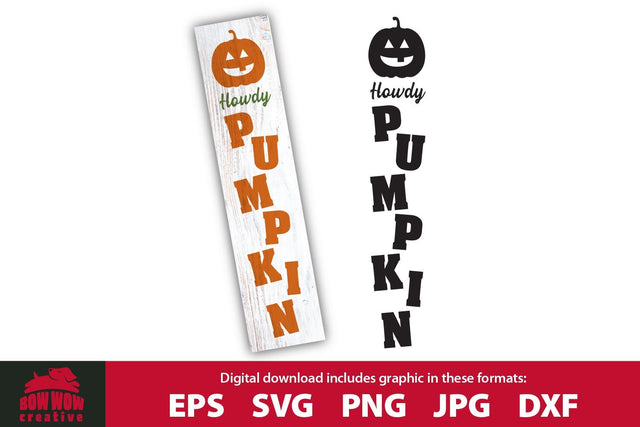 Howdy Pumpkin - Vertical Halloween Fall Porch Sign SVG SVG Bow Wow Creative 