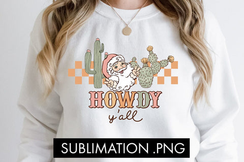 Howdy Y'all PNG Sublimation Sublimation Freeling Design House 