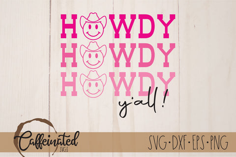 Howdy Y'all SVG, Cowboy Smiley SVG SVG Caffeinated SVGs 