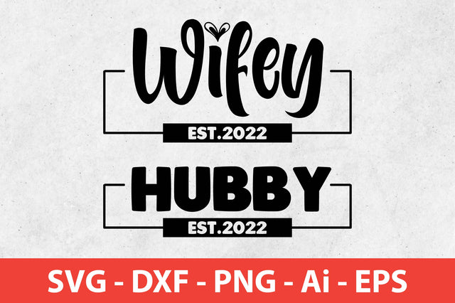 Hubby and Wifey 2022 SVG SVG shah alam 