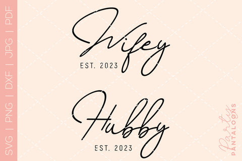 Hubby and Wifey SVG | PNG | EPS | DXF SVG Partypantaloons 