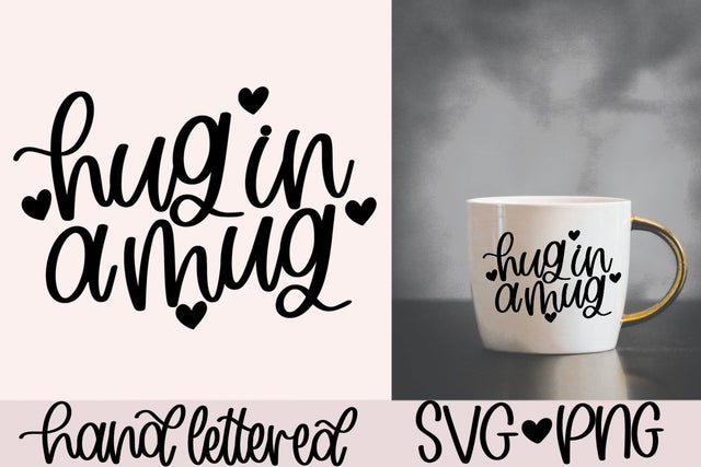 Hug in a mug SVG SVG AnitaAlyiaLettering 