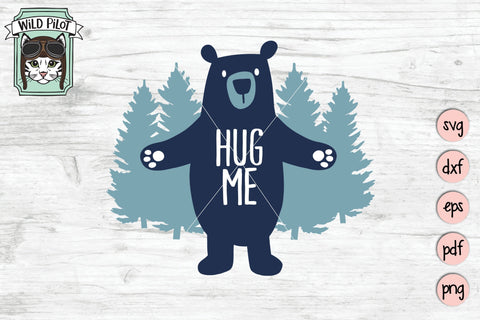 Hug Me Bear SVG Cut File SVG Wild Pilot 