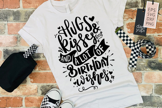 Hugs And Kisses And A Lot Of Birthday Wishes SVG dapiyupi store 