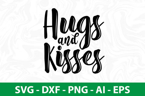 Hugs and Kisses svg SVG nirmal108roy 