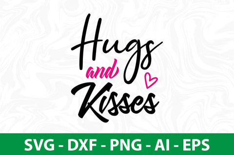 Hugs and Kisses-svg SVG orpitasn 
