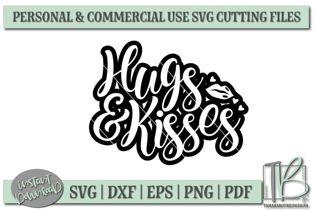 Hugs and Kisses SVG, Valentines SVG File SVG TB Designs 