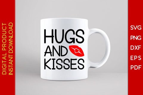 Hugs And Kisses Valentine's Day SVG PNG EPS Cut File SVG Creativedesigntee 