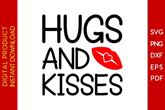Hugs And Kisses Valentine's Day SVG PNG EPS Cut File SVG Creativedesigntee 