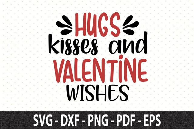 Hugs kisses and Valentine wishes SVG SVG orpitasn 