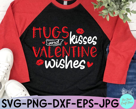 Hugs Kisses and Valentine Wishes SVG - Valentine's Day SVG SVG She Shed Craft Store 