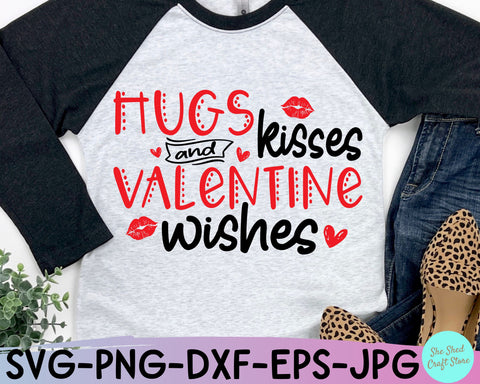 Hugs Kisses and Valentine Wishes SVG - Valentine's Day SVG SVG She Shed Craft Store 