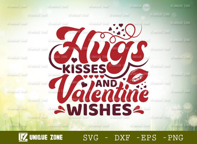 Hugs Kisses And Valentine Wishes | Valentine's Day | T-shirt Design | Valentine Design SVG Unique Zone 
