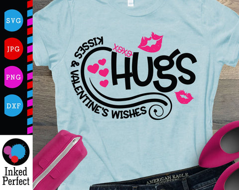 Hugs Kisses And Valentines Day Wishes SVG Inked Perfect 