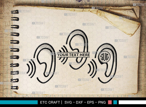 Human Ear Monogram, Human Ear Silhouette, Human Ear SVG, Ear Svg, Ears Svg, Hear Svg, Ears Bundle, SB00146 SVG ETC Craft 