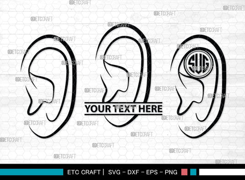 Human Ear Monogram, Human Ear Silhouette, Human Ear SVG, Ear Svg, Ears Svg, Hear Svg, Ears Bundle, SB00146 SVG ETC Craft 