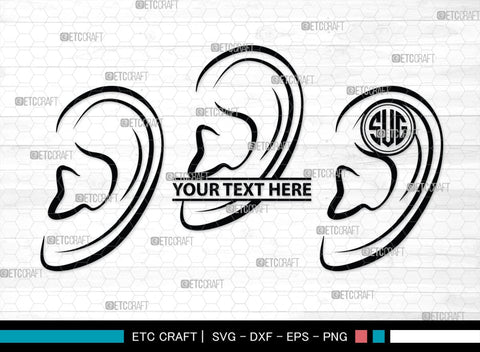 Human Ear Monogram, Human Ear Silhouette, Human Ear SVG, Ear Svg, Ears Svg, Hear Svg, Ears Bundle, SB00146 SVG ETC Craft 