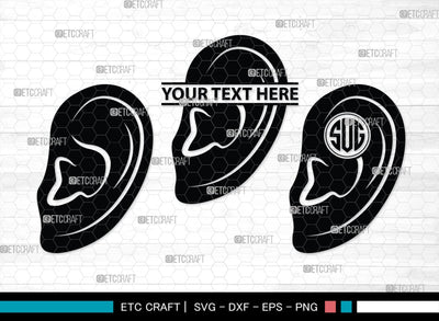 Human Ear Monogram, Human Ear Silhouette, Human Ear SVG, Ear Svg, Ears Svg, Hear Svg, Ears Bundle, SB00146 SVG ETC Craft 