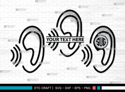 Human Ear Monogram, Human Ear Silhouette, Human Ear SVG, Ear Svg, Ears Svg, Hear Svg, Ears Bundle, SB00146 SVG ETC Craft 