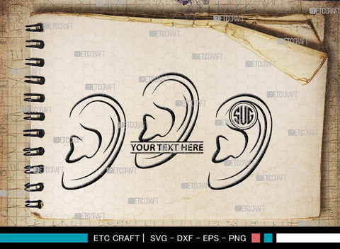 Human Ear Monogram, Human Ear Silhouette, Human Ear SVG, Ear Svg, Ears Svg, Hear Svg, Ears Bundle, SB00146 SVG ETC Craft 