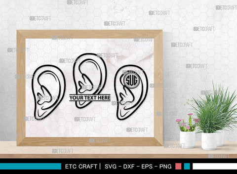 Human Ear Monogram, Human Ear Silhouette, Human Ear SVG, Ear Svg, Ears Svg, Hear Svg, Ears Bundle, SB00146 SVG ETC Craft 