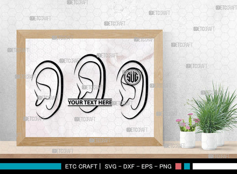 Human Ear Monogram, Human Ear Silhouette, Human Ear SVG, Ear Svg, Ears Svg, Hear Svg, Ears Bundle, SB00146 SVG ETC Craft 