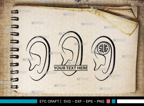 Human Ear Monogram, Human Ear Silhouette, Human Ear SVG, Ear Svg, Ears Svg, Hear Svg, Ears Bundle, SB00146 SVG ETC Craft 
