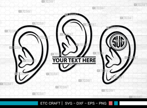 Human Ear Monogram, Human Ear Silhouette, Human Ear SVG, Ear Svg, Ears Svg, Hear Svg, Ears Bundle, SB00146 SVG ETC Craft 