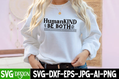 Human Kind Be Both SVG Cut File , Motivational SVG Cut File SVG BlackCatsMedia 