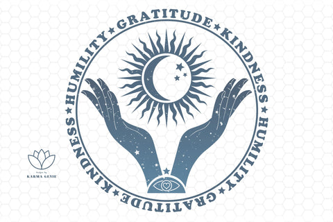 Humility Gratitude Kindness Boho Design Sublimation Karma Genie Graphics 