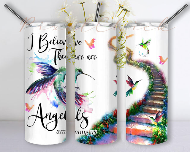 Hummingbird Angel Tumbler PNG, I Belives There Are Angels Among Us Tumbler, Glitter Hummingbird Straight and Warped 20 oz Skinny Tumbler Sublimation PixelChick 