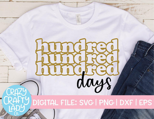 Hundred Days | 100th Day of School SVG Cut File SVG Crazy Crafty Lady Co. 