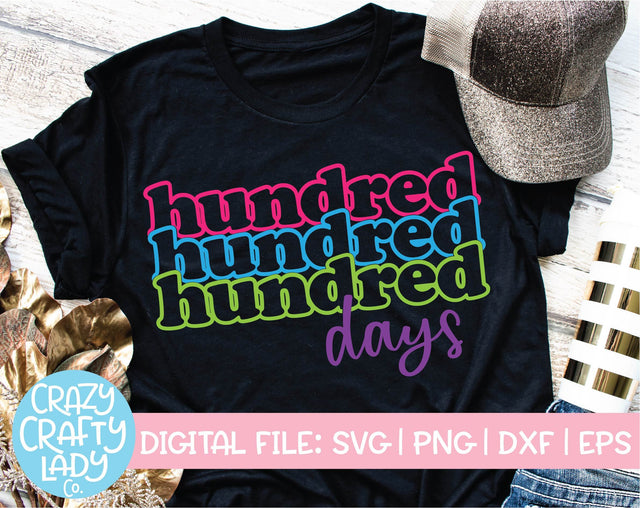 Hundred Days | 100th Day of School SVG Cut File SVG Crazy Crafty Lady Co. 