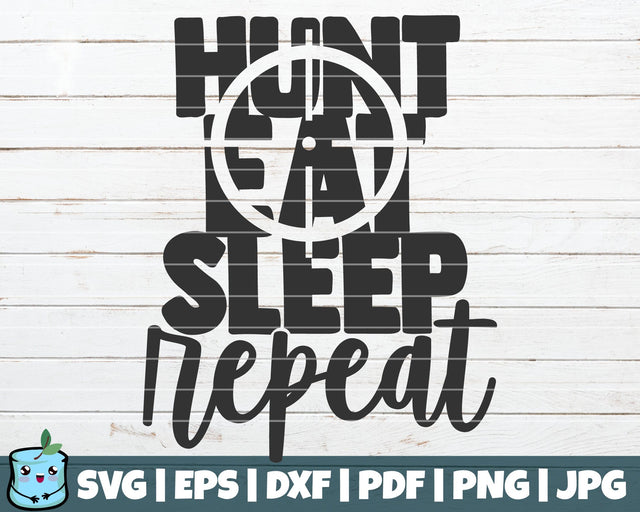 Hunt Eat Sleep Repeat SVG MintyMarshmallows 