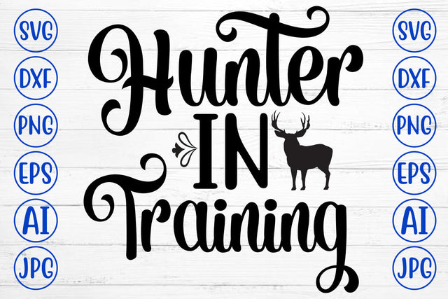 Hunter In Training SVG Cut File SVG Syaman 