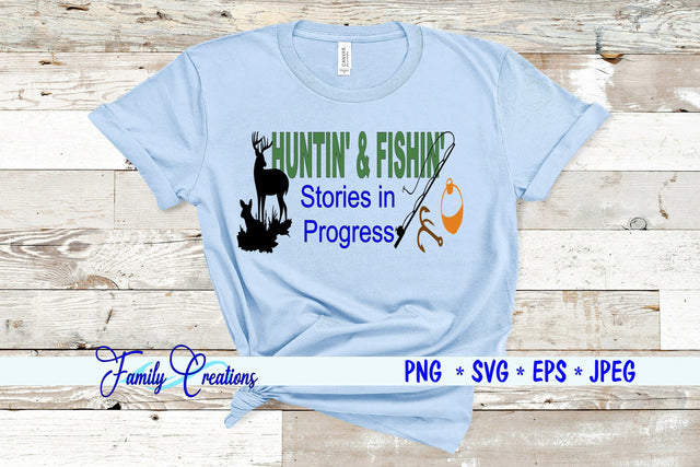 Huntin' & Fishin' Stories in Progress SVG Family Creations 