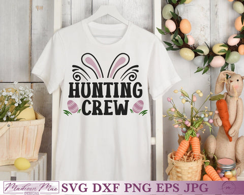 Hunting Crew, Easter Shirt SVG SVG Madison Mae Designs 