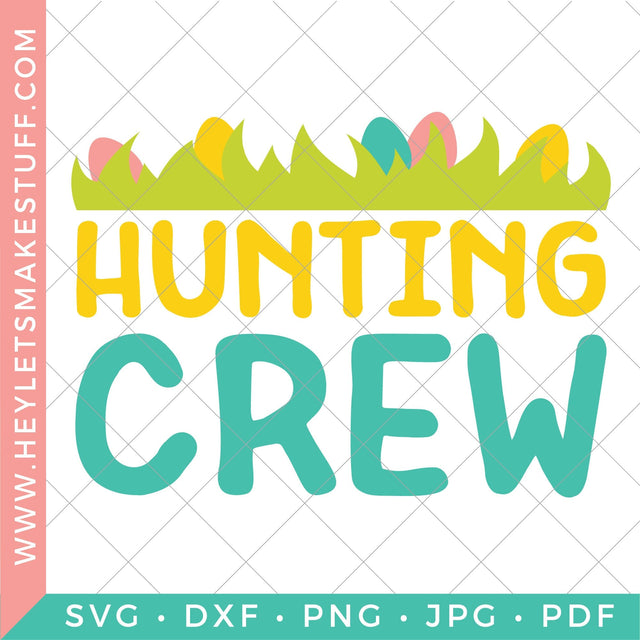 Hunting Crew Easter SVG Hey Let's Make Stuff 