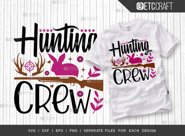 Hunting Crew SVG Cut File | Bunny Lover Svg | Hunting Svg | Hare Svg | Bunny Svg | Bunny Quote Design SVG ETC Craft 