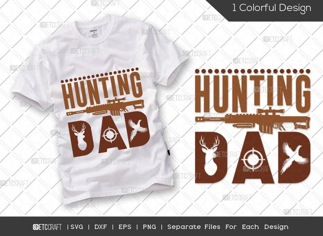 Hunting Dad SVG Cut File | Hunting Svg | Hunting Dad Svg | Hunting Season Svg | Hunter Svg | Hunting Life Svg | Hunting T-shirt Design SVG ETC Craft 