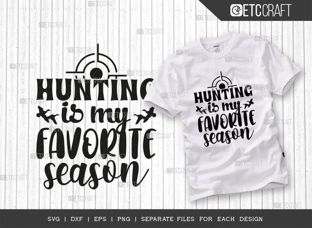Hunting Is My Favorite Season SVG Cut File, Duck Svg, Swan Svg, Gander Svg, Goose Svg, Bird Svg, Animal Svg, Hunting Svg, Duck Hunting Svg, Hunting Quotes, Typography Design, SVG ETC Craft 
