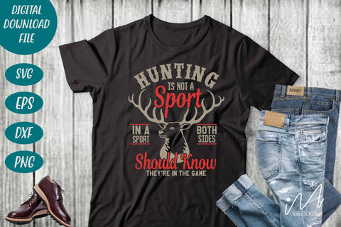 Hunting is not a sport svg, Hunting t shirt svg, happy hunting, hunting cricut, gift for hunter person SVG Isabella Machell 