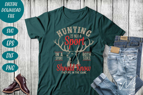 Hunting is not a sport svg, Hunting t shirt svg, happy hunting, hunting cricut, gift for hunter person SVG Isabella Machell 