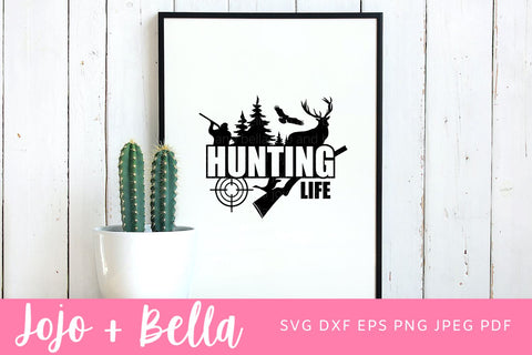 Hunting Life Svg, Hunting Svg, Hunting Dad svg, Fathers Day Svg, Dad Shirt Svg, Dad Svg, Svg files for Cricut, Silhouette Files SVG Jojo&Bella 