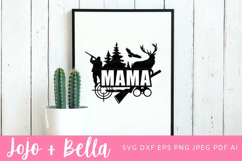 Hunting Mama Svg, Mom svg, Mother's Day Svg, Mom Hunting Svg, Hunting Svg, Mom t shirt svg, Hunt Svg, Family cut files, svg files for cricut SVG Jojo&Bella 