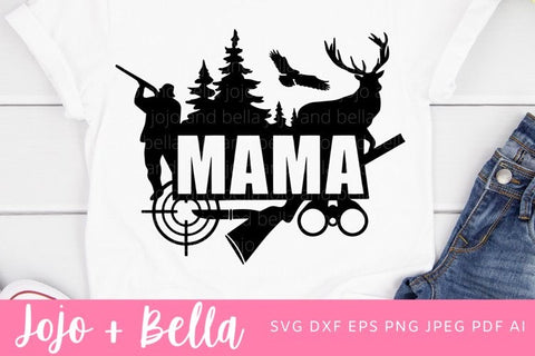 Hunting Mama Svg, Mom svg, Mother's Day Svg, Mom Hunting Svg, Hunting Svg, Mom t shirt svg, Hunt Svg, Family cut files, svg files for cricut SVG Jojo&Bella 